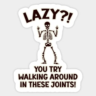 Ehlers-Danlos Syndrome - Try Walking Around In These Joints! - Black Sticker